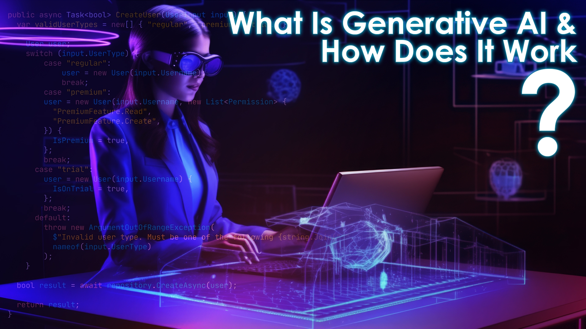 What Is Generative AI And How Does It Work?