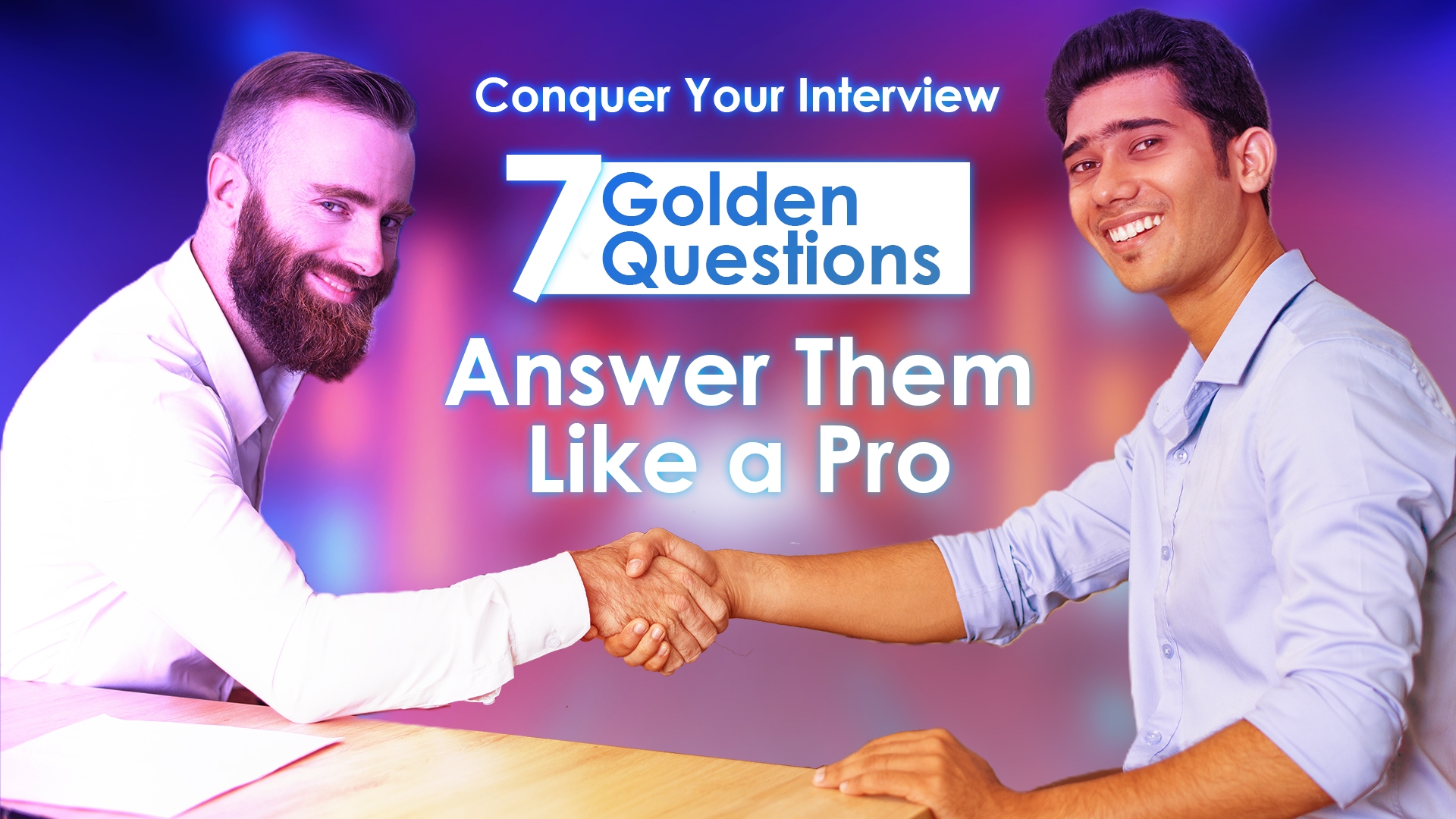 Conquer Your Interview: 7 Golden Questions and How to Answer Them Like a Pro