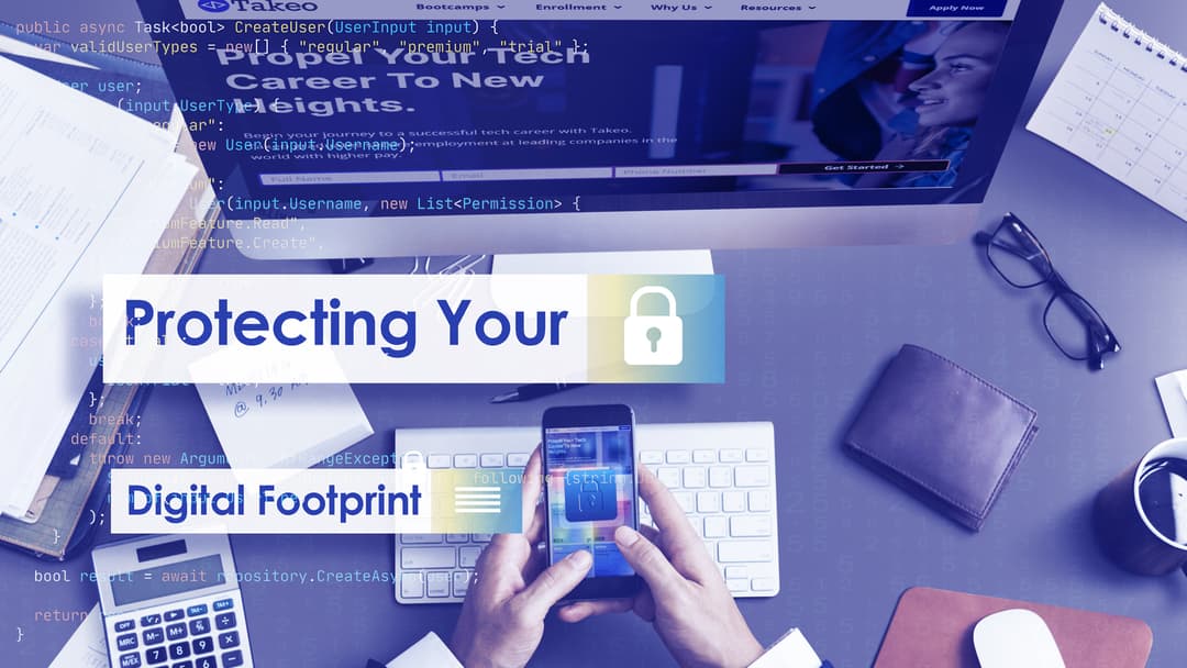 Protecting Your Digital Footprint: A Dee...